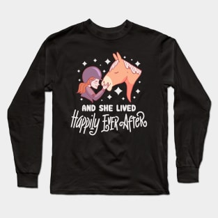 and she lived happily ever after - Cute Horse Girl Long Sleeve T-Shirt